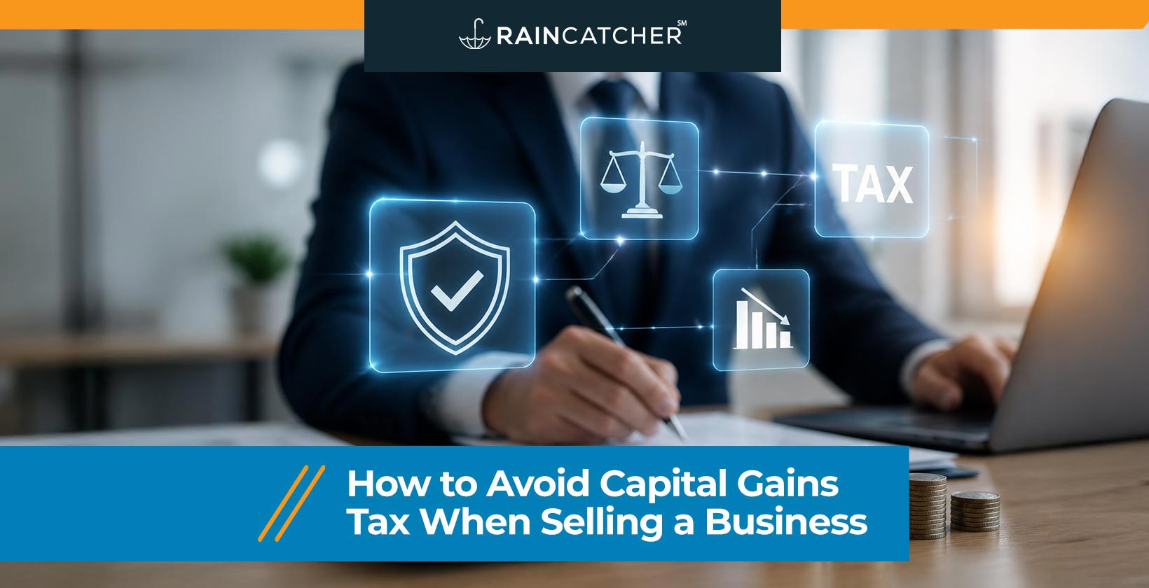 How to Avoid Capital Gains Tax When Selling a Business