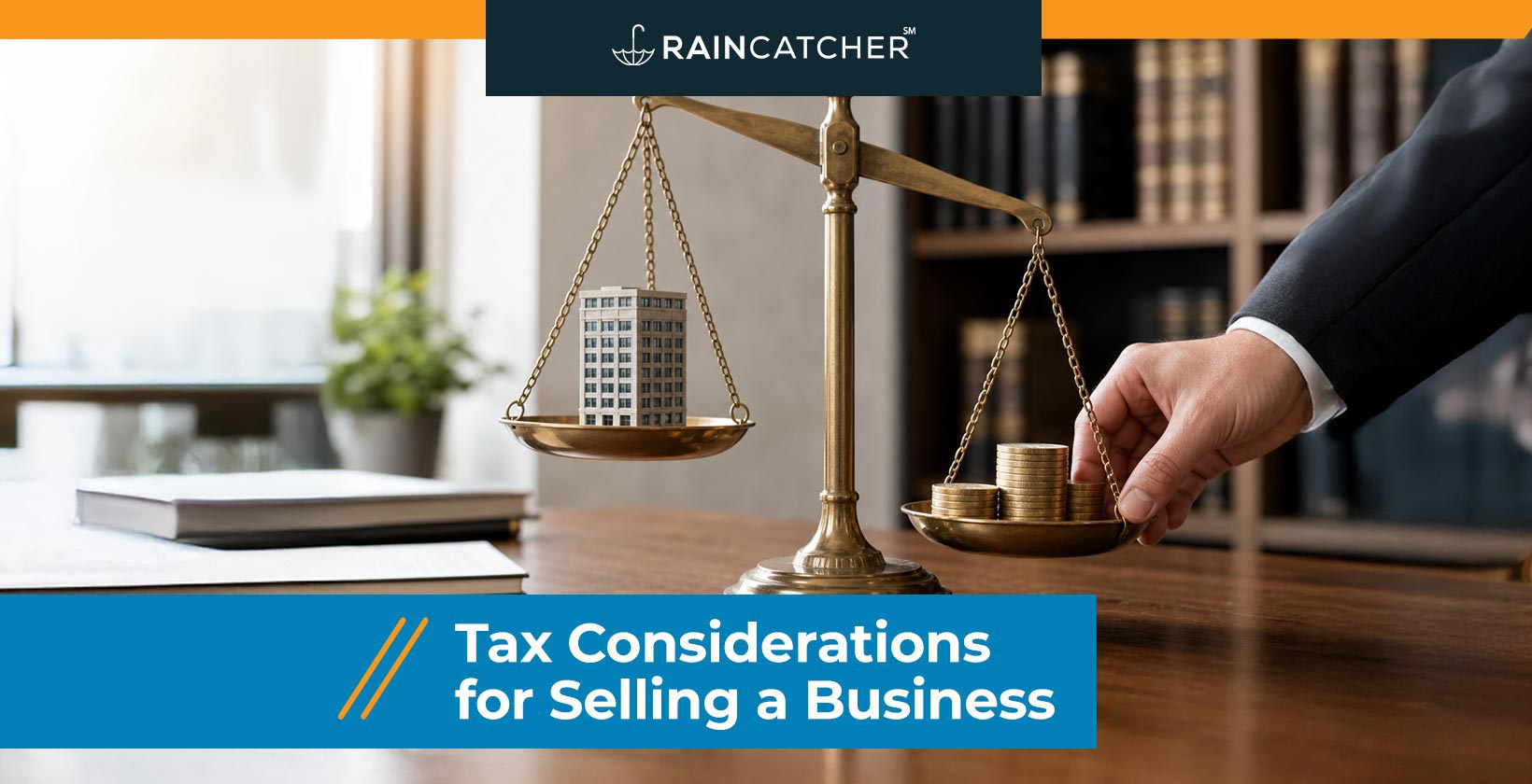 Tax Considerations for Selling a Business