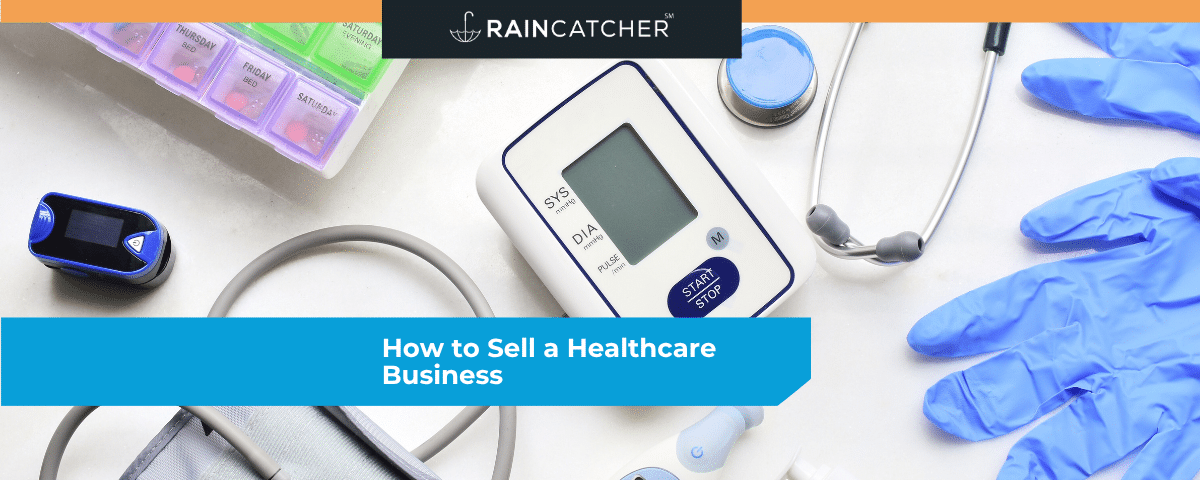 How to Sell a Healthcare Business