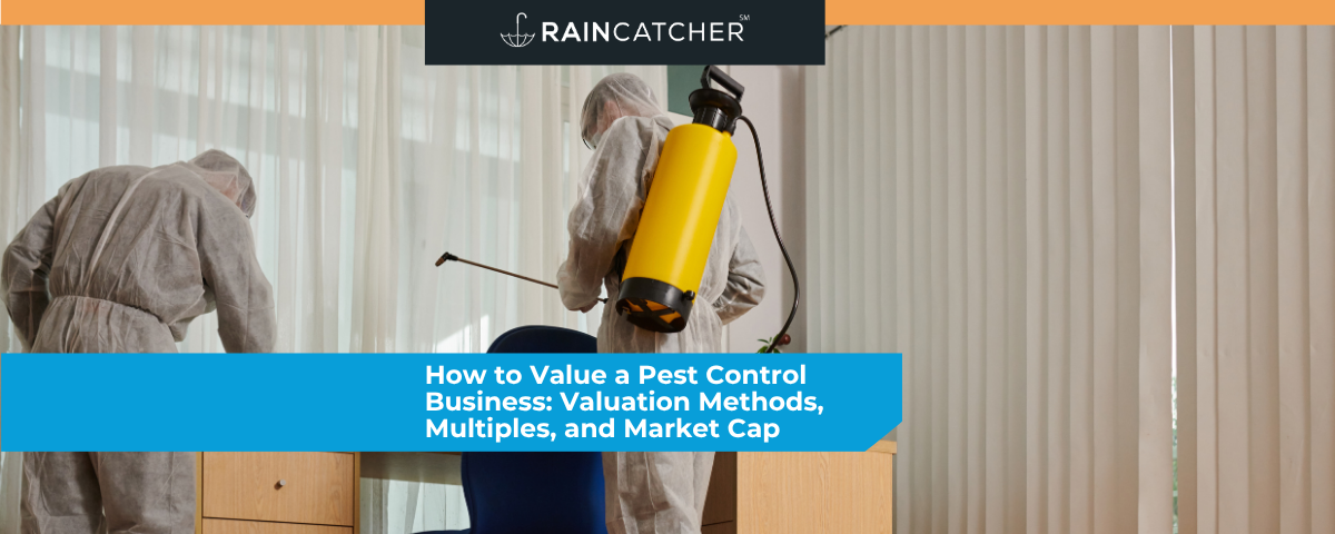 How to Value a Pest Control Business: Valuation Methods, Multiples, and Market Cap