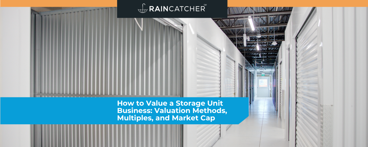 How to Value a Storage Unit Business: Valuation Methods, Multiples, and Market Cap