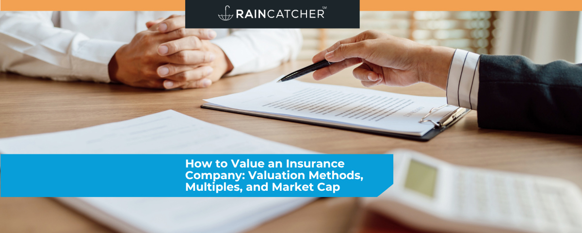 How to Value an Insurance Company: Valuation Methods, Multiples, and Market Cap