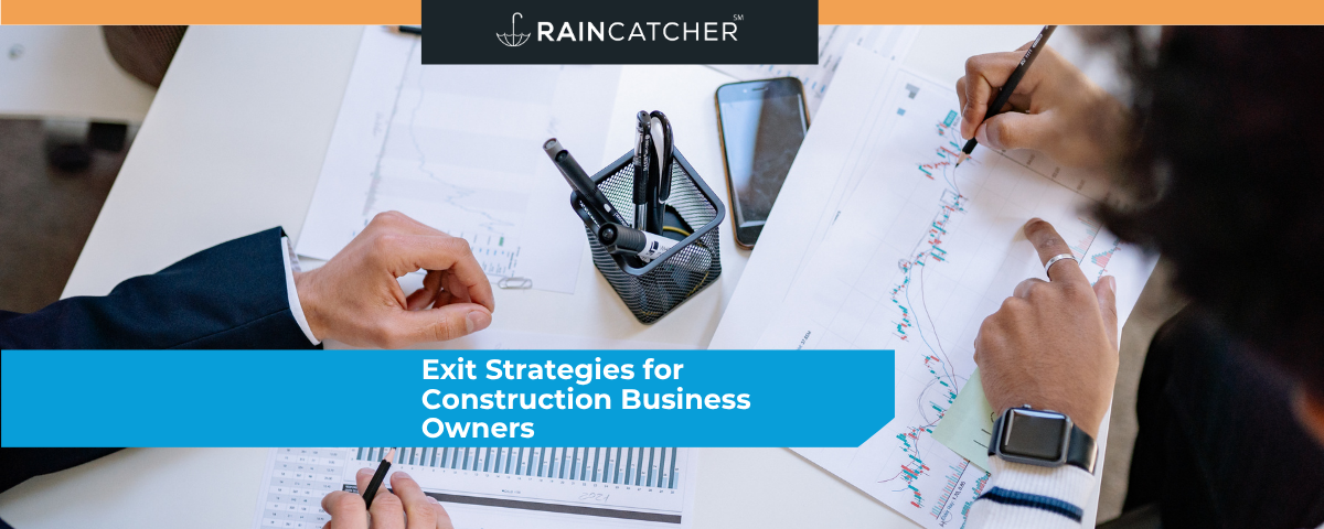 Exit Strategies for Construction Business Owners