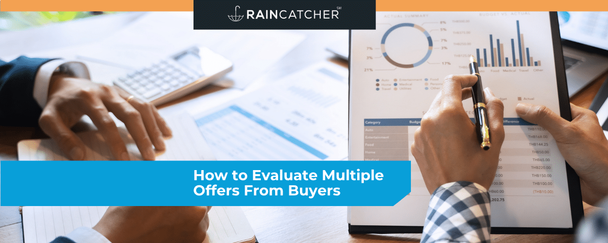 How to Evaluate Multiple Offers From Buyers