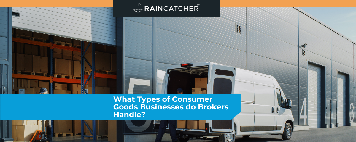 What Types of Consumer Goods Businesses do Brokers Handle?