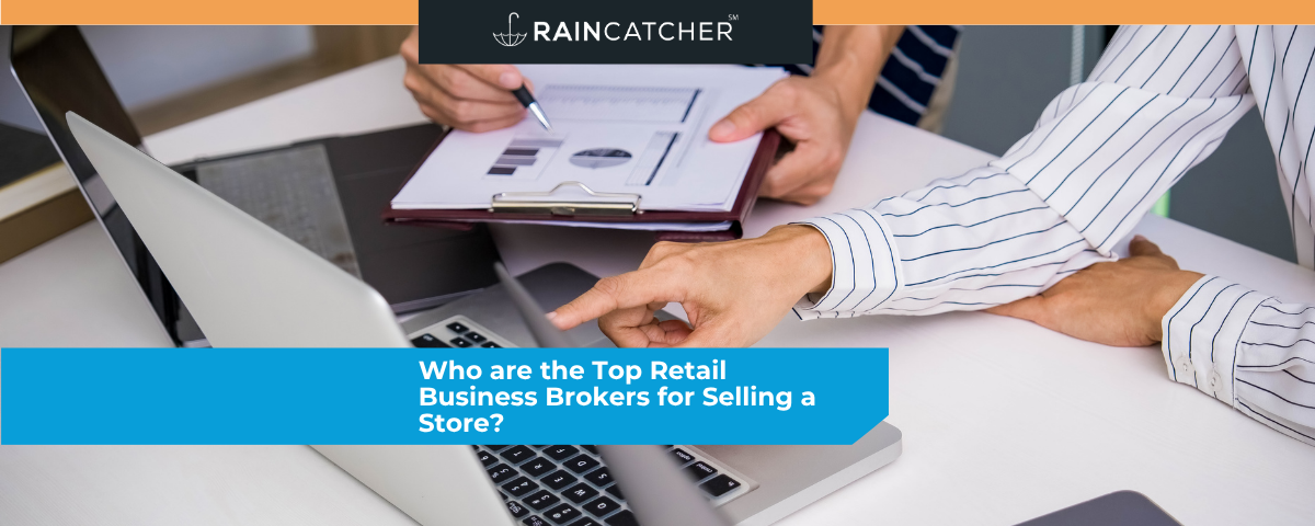 Who are the Top Retail Business Brokers for Selling a Store?