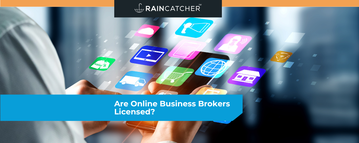Are Online Business Brokers Licensed?