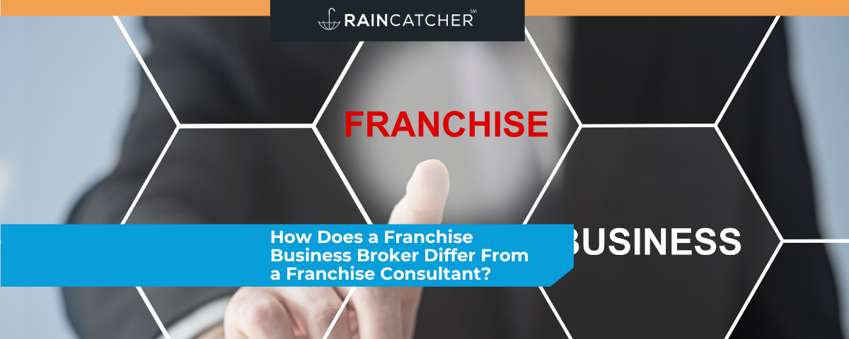 How Does a Franchise Business Broker Differ From a Franchise Consultant?