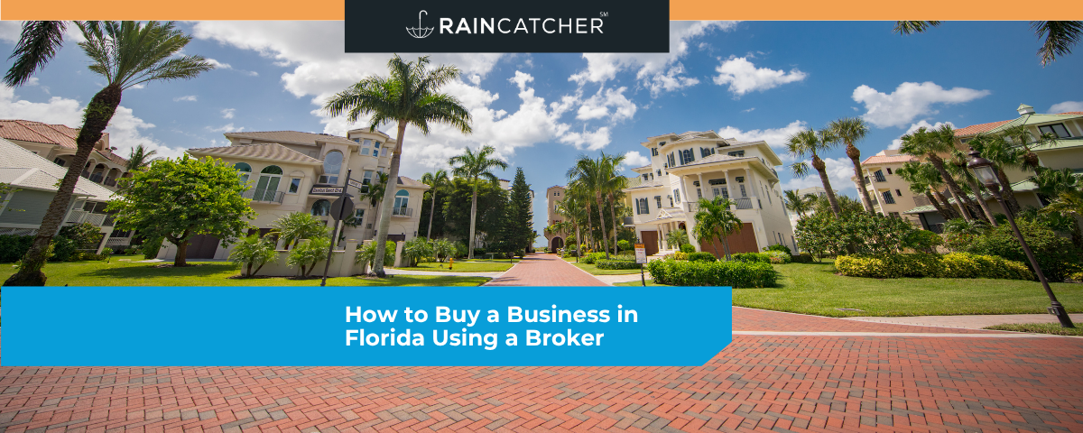 How to Buy a Business in Florida Using a Broker