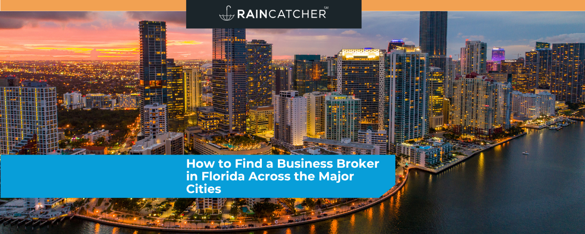 How to Find a Business Broker in Florida Across the Major Cities