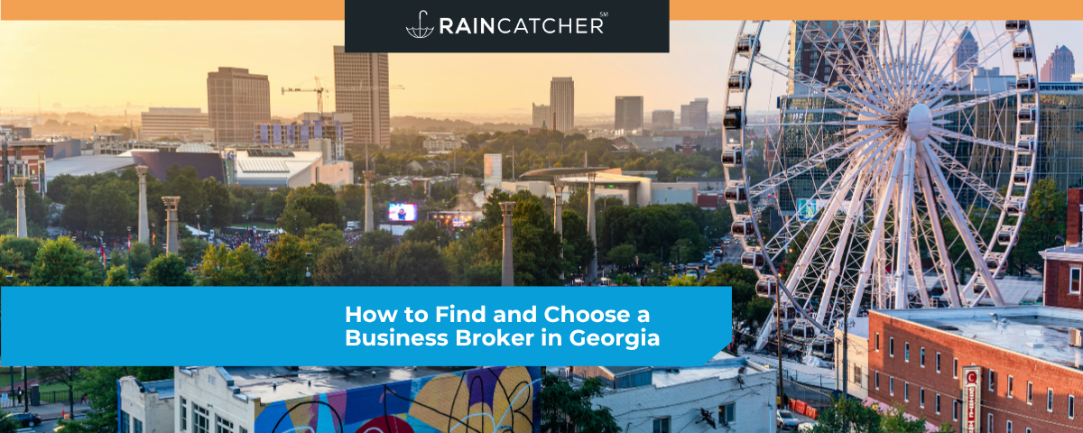 How to Find and Choose a Business Broker in Georgia
