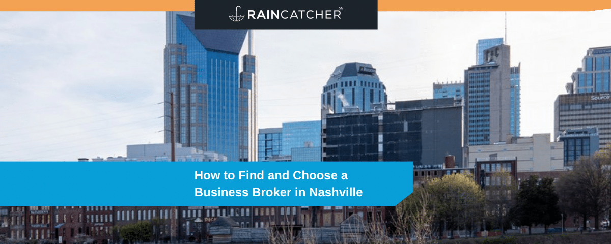 How to Find and Choose a Business Broker in Nashville