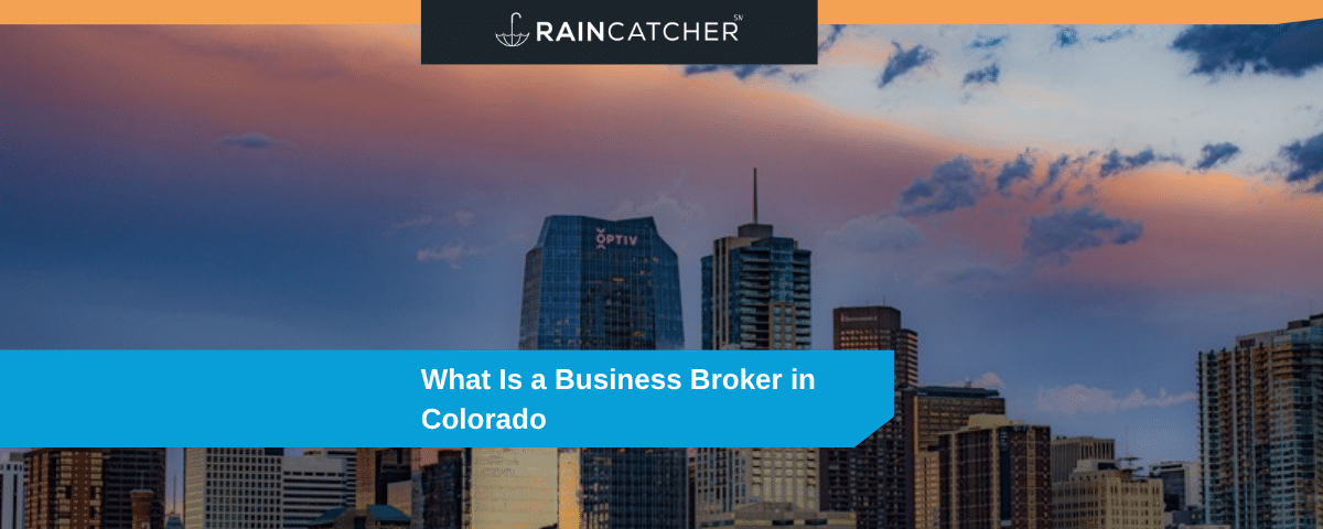 What Is a Business Broker in Colorado