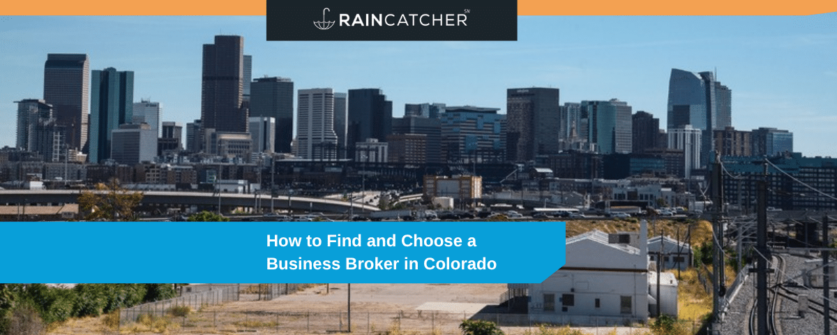How to Find and Choose a Business Broker in Colorado