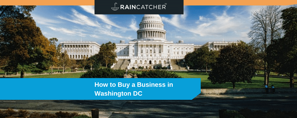 How to buy a business in Washington DC - Raincatcher
