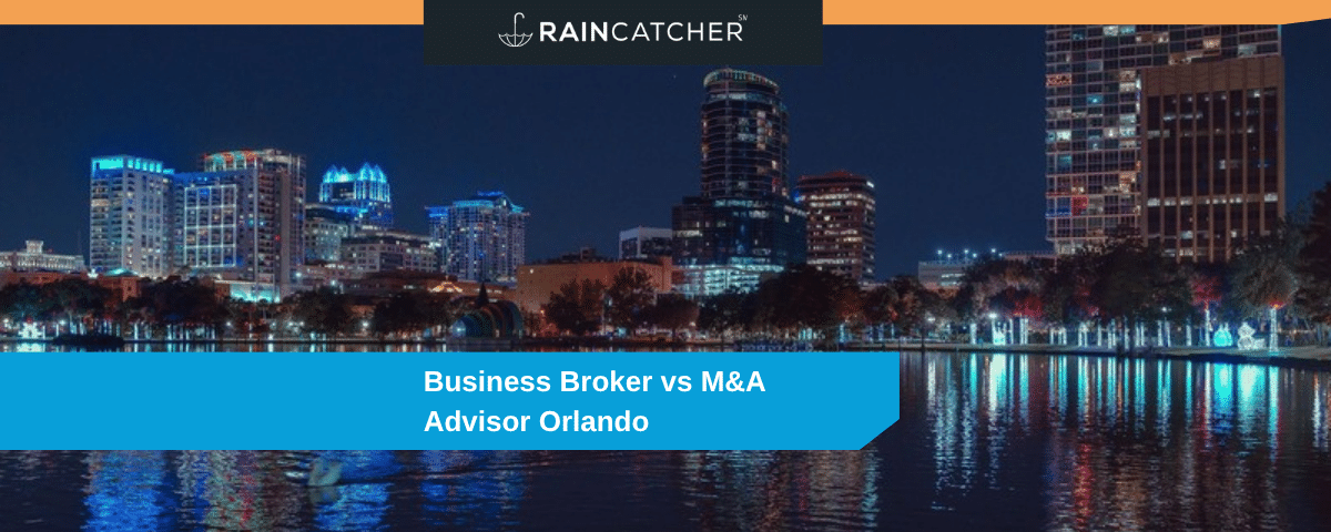 Business Broker vs Mergers and Acquisitions Advisor in Orlando featured image