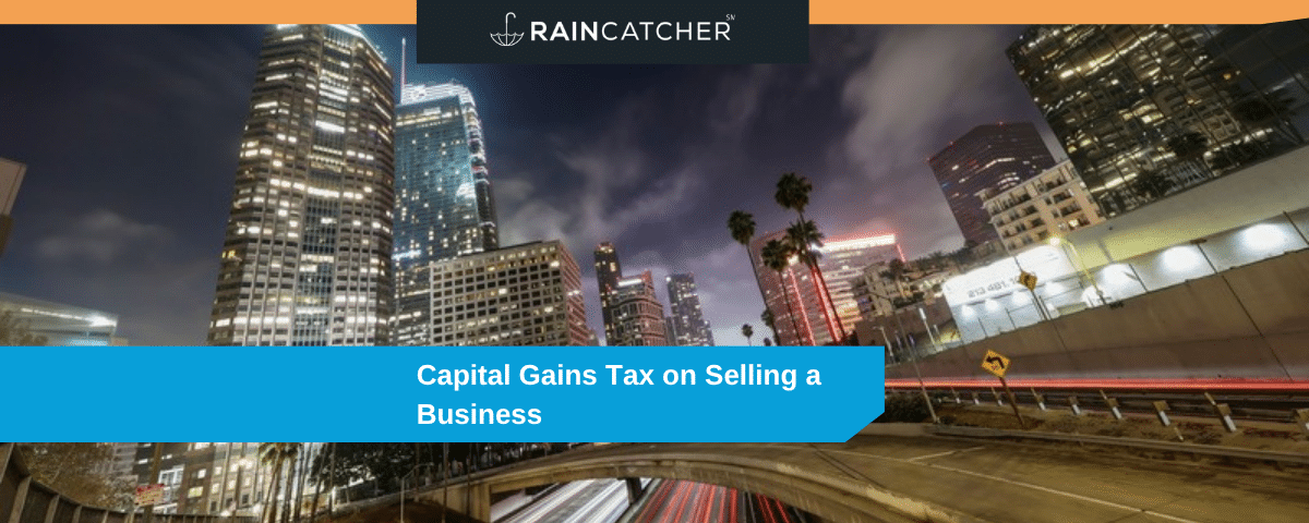 Capital Gains Tax on Selling a Business in California