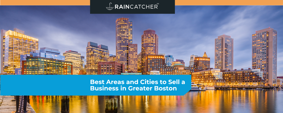Best Areas and Cities to Sell a Business in Greater Boston