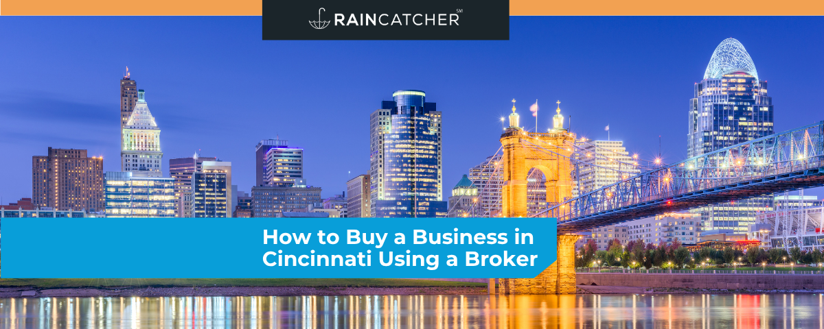 How to Buy a Business in Cincinnati Using a Broker