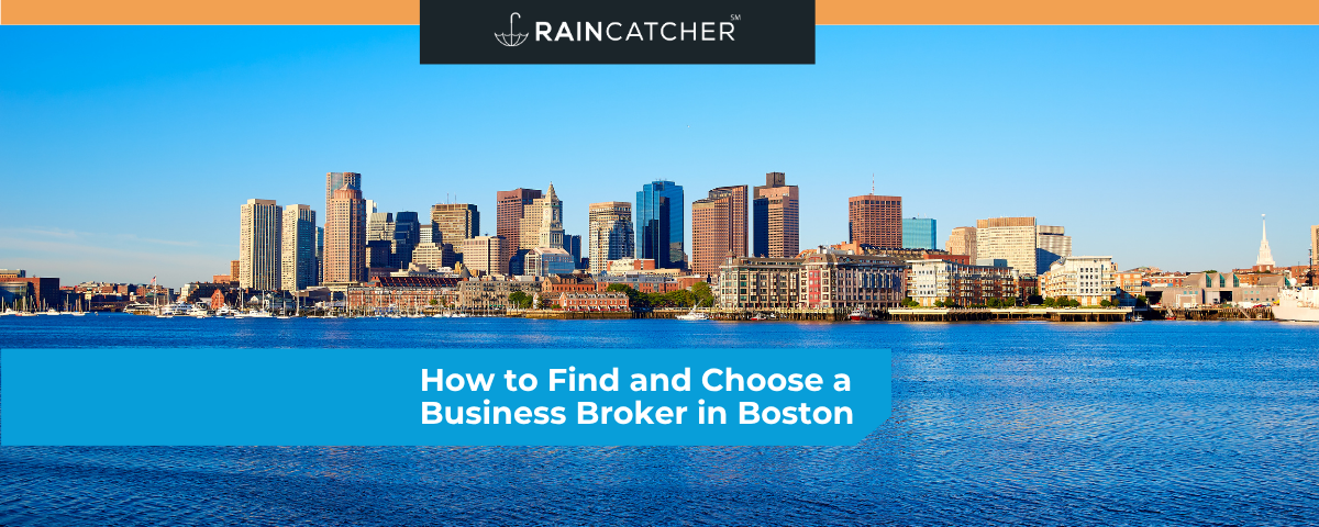 How to Find and Choose a Business Broker in Boston