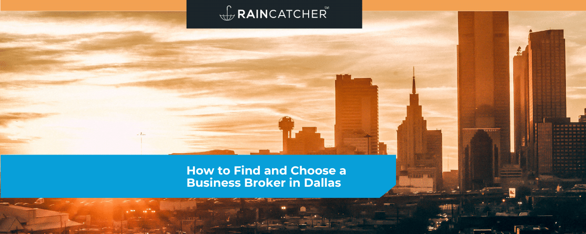 How to Find and Choose a Business Broker in Dallas