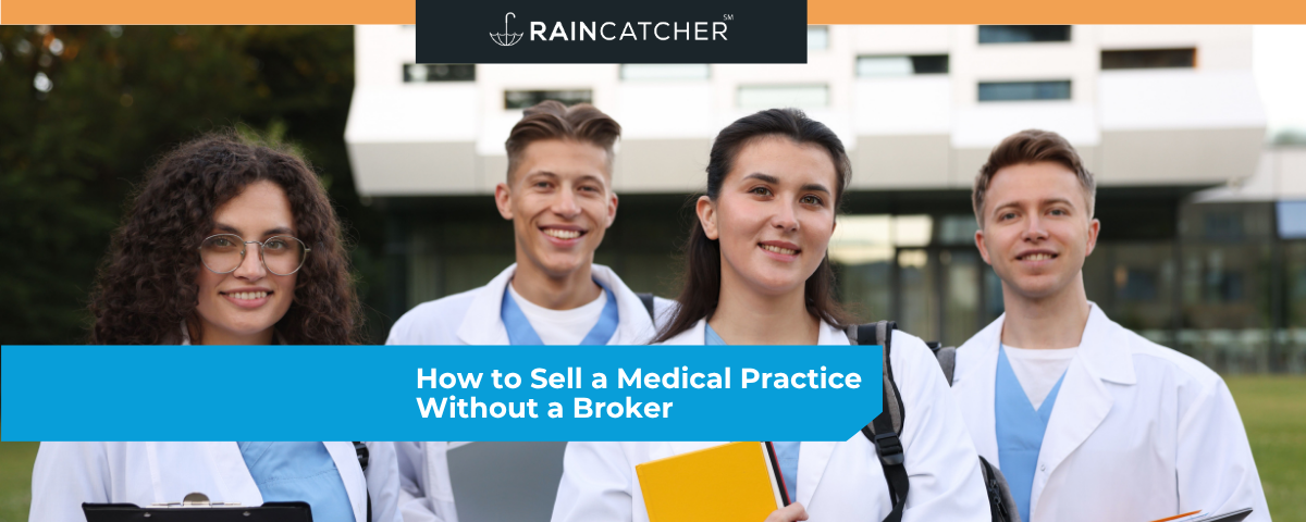 How to Sell a Medical Practice Without a Broker
