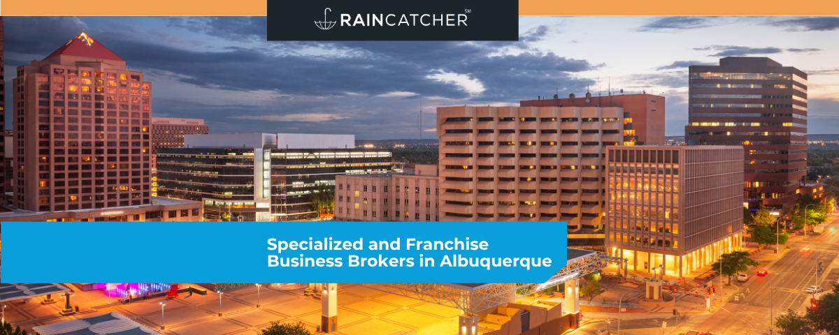 Specialized and Franchise Business Brokers in Albuquerque