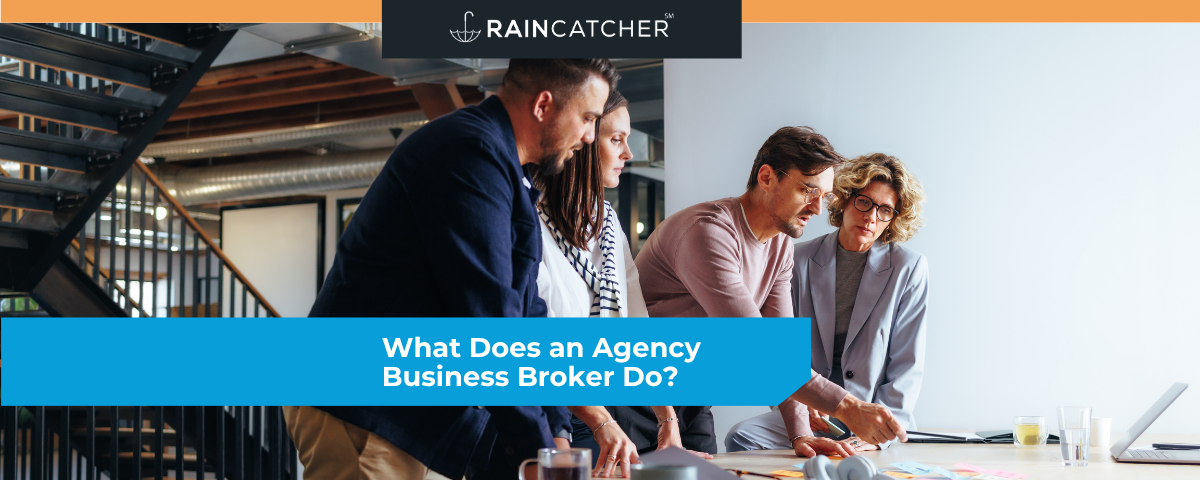 What Does an Agency Business Broker Do?