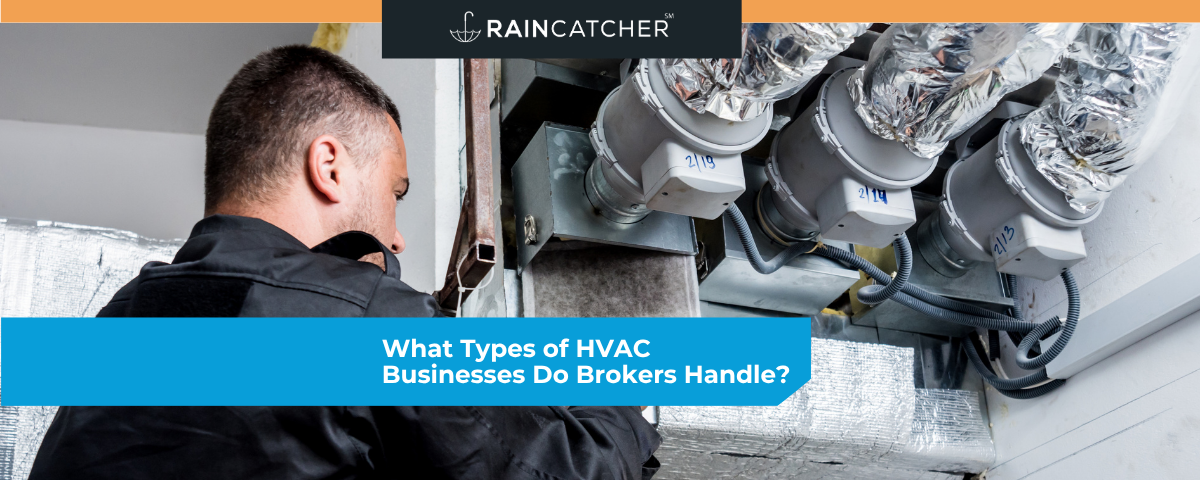 What Types of HVAC Businesses Do Brokers Handle?